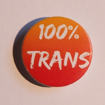 100% Trans Badge