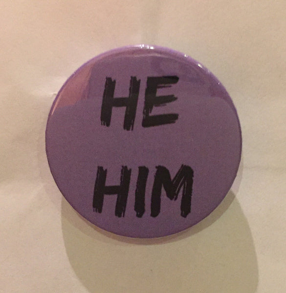 He/him pronoun badge