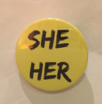She/her pronoun badge