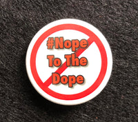 #NopeToTheDope