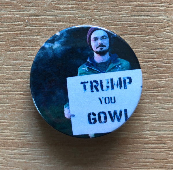 Trump You Gowl Baron Edition Badge