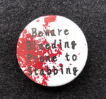 Bleeding, Prone to Stabbing badge