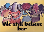 We still believed her bumper sticker - art by Sarah Sheil
